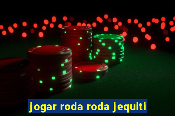 jogar roda roda jequiti